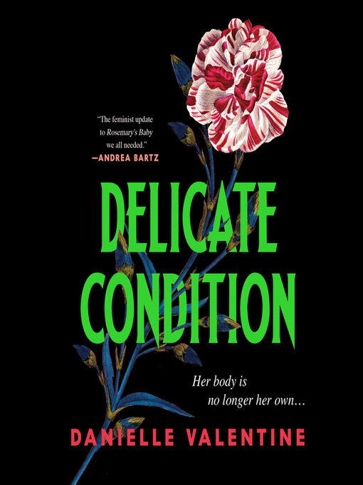 Title details for Delicate Condition by Danielle Valentine - Wait list